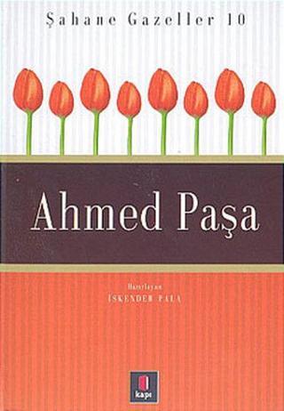 Şahane Gazeller 10-Ahmed Paşa - Kapı Yayınları