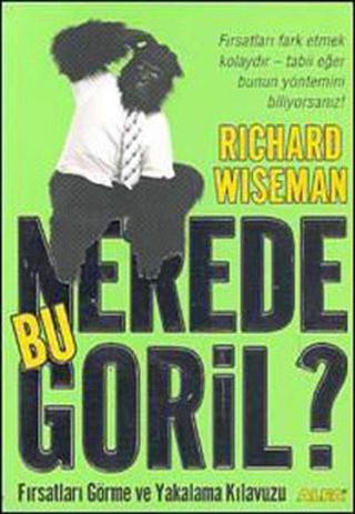 Nerede Bu Goril - Richard Wiseman - Alfa Yayıncılık