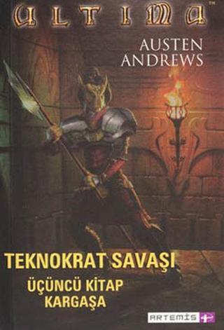 Ultima Teknokrat Savaşı 3.Kitap-Kargaşa - Austen Andrews - Artemis Yayınları