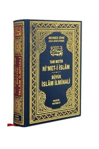 Ni'meti İslam Büyük İslam İlmihali - Mehmet Zihni Efendi - Huzur Yayınevi