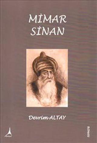 Mimar Sinan - Devrim Altay - Alter Yayınları
