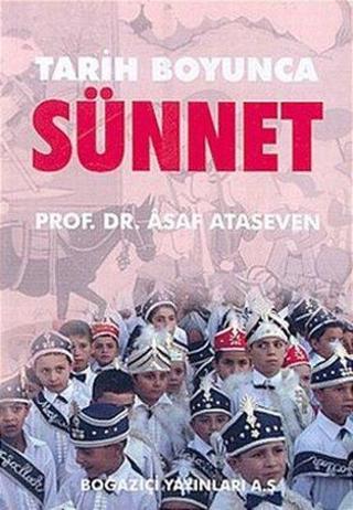 Tarih Boyunca Sünnet - Asaf Ataseven - Boğaziçi Yayınları
