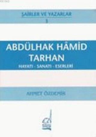 Abdülhak Hamit Tarhan - Ahmet Özdemir - Boğaziçi Yayınları