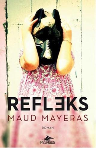 Refleks - Maud Mayeras - Pegasus Yayınevi