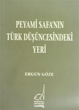 Peyami Safa'nın Türk Düşüncesindeki Yeri - Ergun Göze - Boğaziçi Yayınları