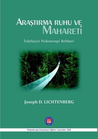 Araştırma Ruhu ve Mahareti - Joseph D. Lichtenberg - Psikoterapi Enstitüsü