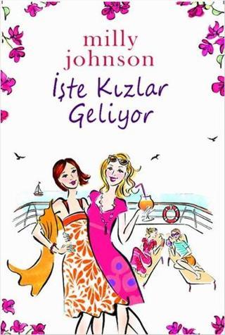 İşte Kızlar Geliyor - Milly Johnson - Hyperion Kitap