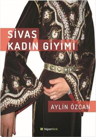 Sivas Kadın Giyimi - Aylin Özcan - Hiperlink
