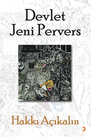 Devlet Jeni Pervers - Hakkı Açıkalın - Cinius Yayınevi