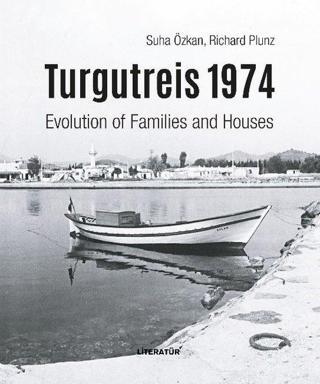 Turgutreis 1974 (İngilizce) - Richard Plunz - Literatür Yayıncılık