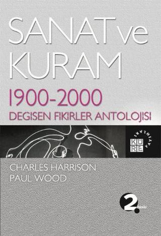 Sanat ve Kuram - Charles Harrison - Küre Yayınları