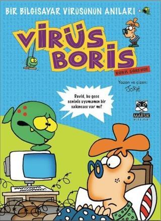 Virüs Boris - Boris Görevde - Jorh  - Marsık Kitap
