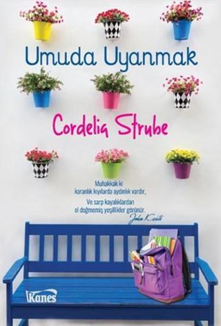 Umuda Uyanmak - Cordelia Strube - Kanes Yayınları