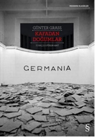 Kafadan Doğumlar - Germania - Günter Grass - Everest Yayınları