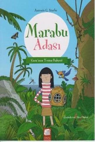 Marabu Adası - Susu'nun Yosun Bahçesi - Antonio Gonzalez Iturbe - Final Kültür Sanat Yayınları