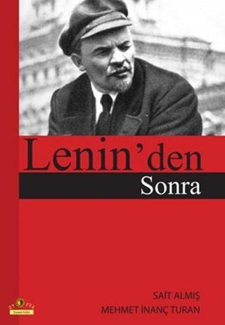 Lenin'den Sonra - Mehmet İnanç Turan - Ütopya Yayınevi