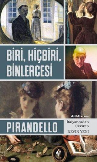 Biri Hiçbiri Binlercesi - Luigi Pirandello - Alfa Yayıncılık