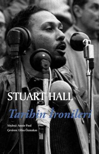 Stuart Hall - Tarihin İronileri - Stuart Hall - Zoom Kitap