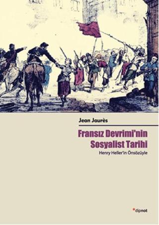 Fransız Devrimi'nin Sosyalist Tarihi - Jean Jaures - Dipnot