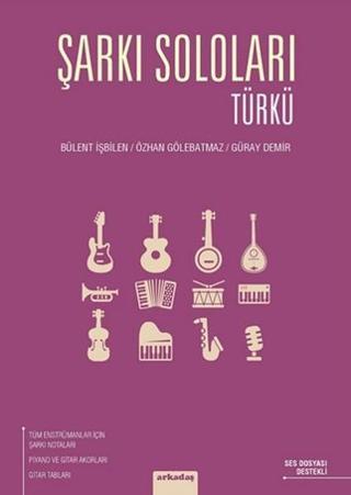 Şarkı Soloları Türkü - Özhan Gölebatmaz - Arkadaş Yayıncılık