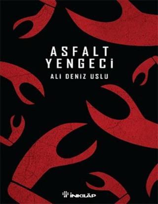 Asfalt Yengeci - Ali Deniz Uslu - İnkılap Kitabevi Yayınevi