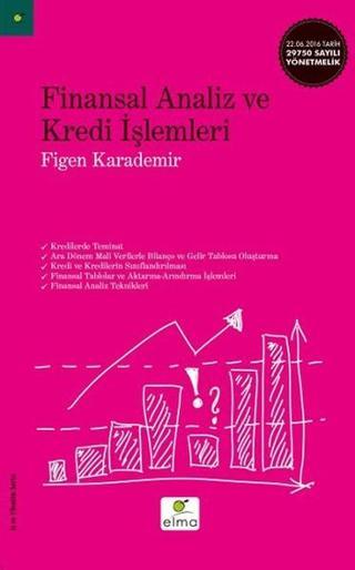 Finansal Analiz ve Kredi İşlemleri - Figen Karademir - Elma Yayınevi
