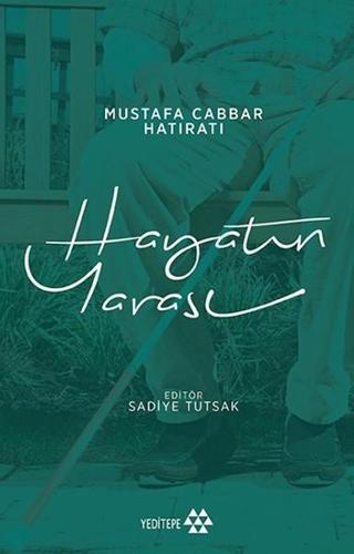 Hayatın Yarası - Mustafa Cabbar - Yeditepe Yayınevi