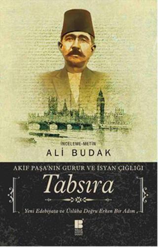 Tabsıra-Akif Paşa'nın Guru ve İsyan Çığlığı - Ali Budak - Bilge Kültür Sanat