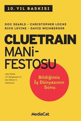 Cluetrain Manifestosu - Rick Levine - MediaCat Yayıncılık