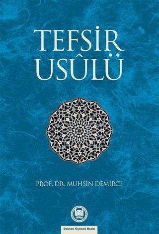 Tefsir Usulü - Muhsin Demirci - M. Ü. İlahiyat Fakültesi Vakfı Yayı