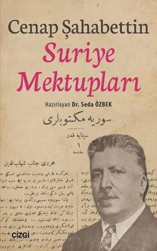 Suriye Mektupları - Cenap Şahabettin - Çizgi Kitabevi