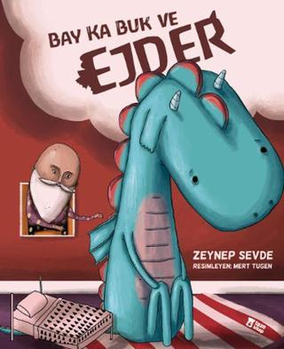 Bay Ka Buk ve Ejder - Zeynep Sevde - Taze Kitap