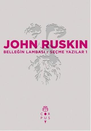Belleğin Lambası - John Ruskin - Corpus