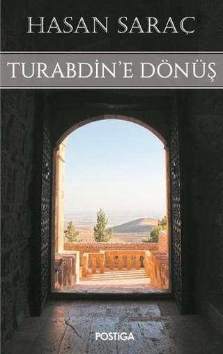 Turabdin'e Dönüş - Hasan Saraç - Postiga