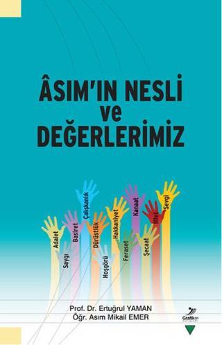 Asım'ın Nesli ve Değerlerimiz - Asım Mikail Emer - Grafiker Yayınları