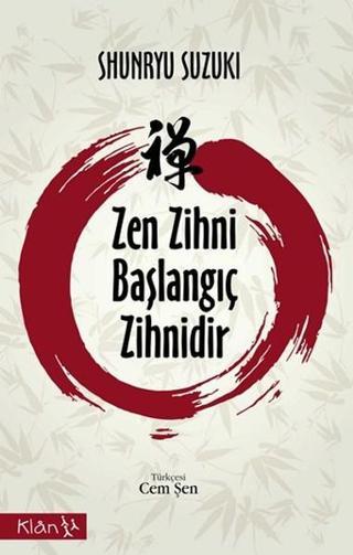Zen Zihni Başlangıç Zihni - Shunryu Suzuki - Klan Yayınları