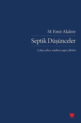 Septik Düşünceler - M. Emir Akdere - Sosyal Yayınları