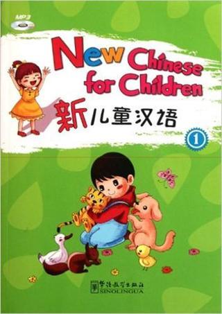 New Chinese for Children 1 +MP3 CD (Çocuklar için Çince) - Liu Xun - Sinolingua