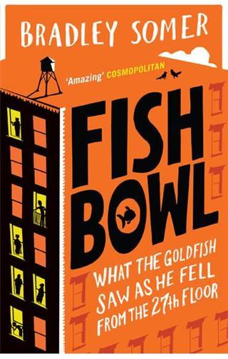 Fishbowl - Bradley Somer - EBURY Press