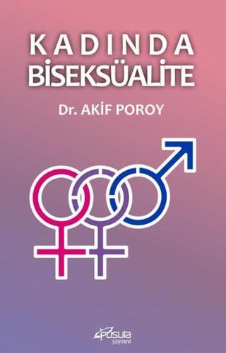 Kadında Biseksüalite - Akif Poroy - Pusula Yayınevi - Ankara
