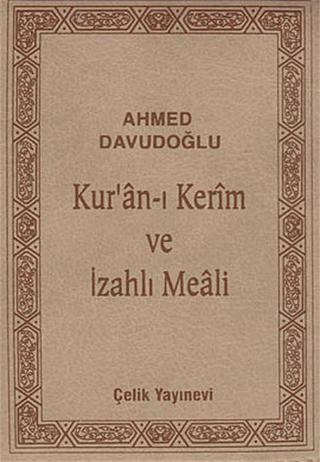 Kur'an-ı Kerim ve İzahlı Meali (Cep Boy, Kılıflı) - Ahmed Davudoğlu - Çelik Yayınevi