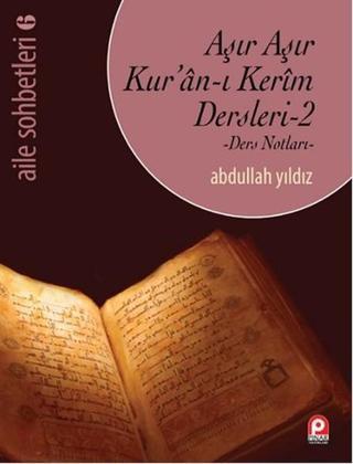 Aşır Aşır Kur'an-ı Kerim Dersleri 2 - Abdullah Yıldız - Pınar Yayıncılık