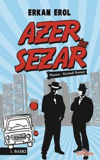 Azer ile Sezar - Erkan Erol - Yediveren Yayınları