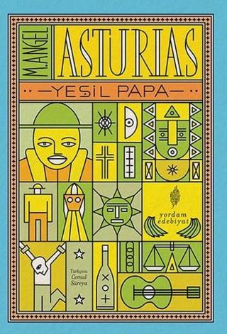 Yeşil Papa - Miguel Angel Asturias - Yordam Edebiyat