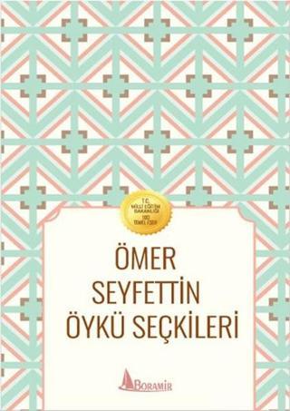 Ömer Seyfettin Öykü Seçkileri - Ömer Seyfettin - Boramir Yayınları