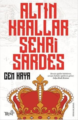 Altın Krallar Şehri Sardes - Cem Kaya - Truva Yayınları