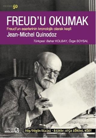 Freud'u Okumak - Jean-Michel Quinodoz - Bağlam Yayıncılık