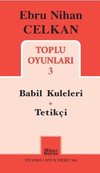 Toplu Oyunları 3 - Ebru Nihan Celkan - Ebru Nihan Celkan - Mitos Boyut Yayınları