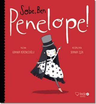 Sobe Ben Penelope! - Göknur Birincioğlu - Redhouse Kidz Yayınları