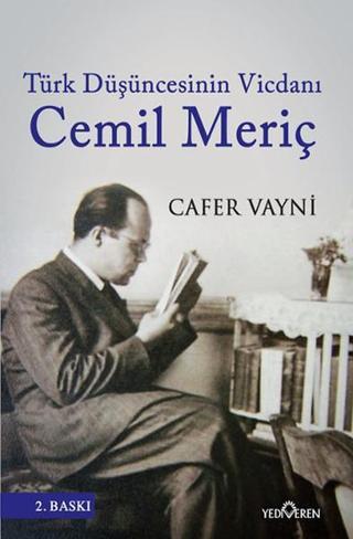 Türk Düşüncesinin Vicdanı Cemil Meriç - Cafer Vayni - Yediveren Yayınları